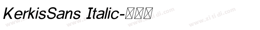 KerkisSans Italic字体转换